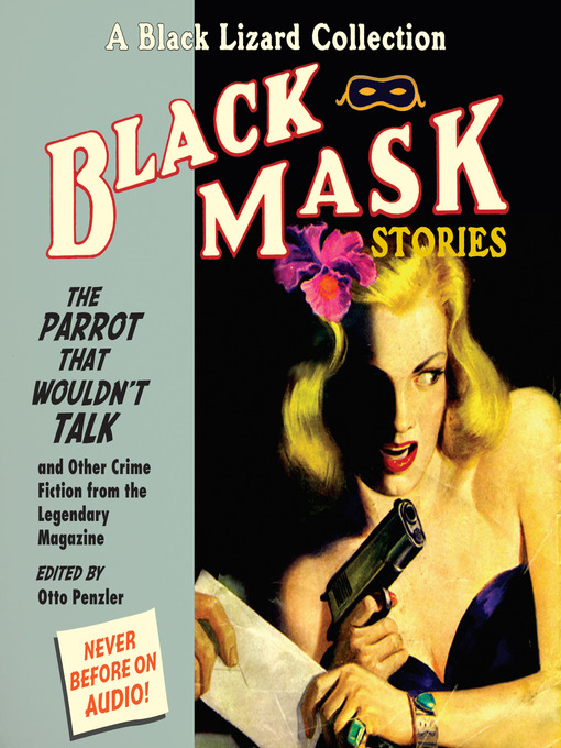 Title details for Black Mask 4--The Parrot That Wouldn't Talk by Pete Larkin - Available